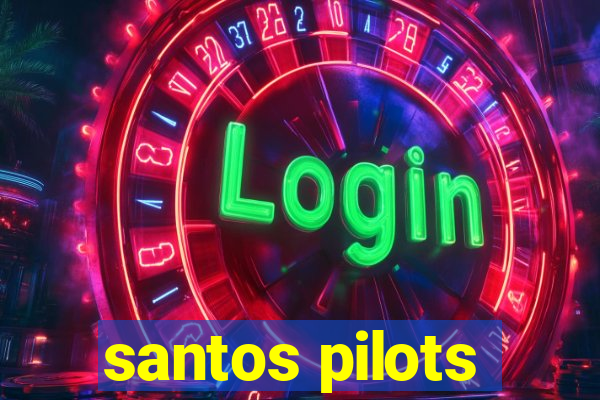 santos pilots